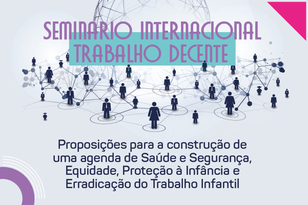 Cartaz de divulgação do Seminário Tabalho Decente do TST